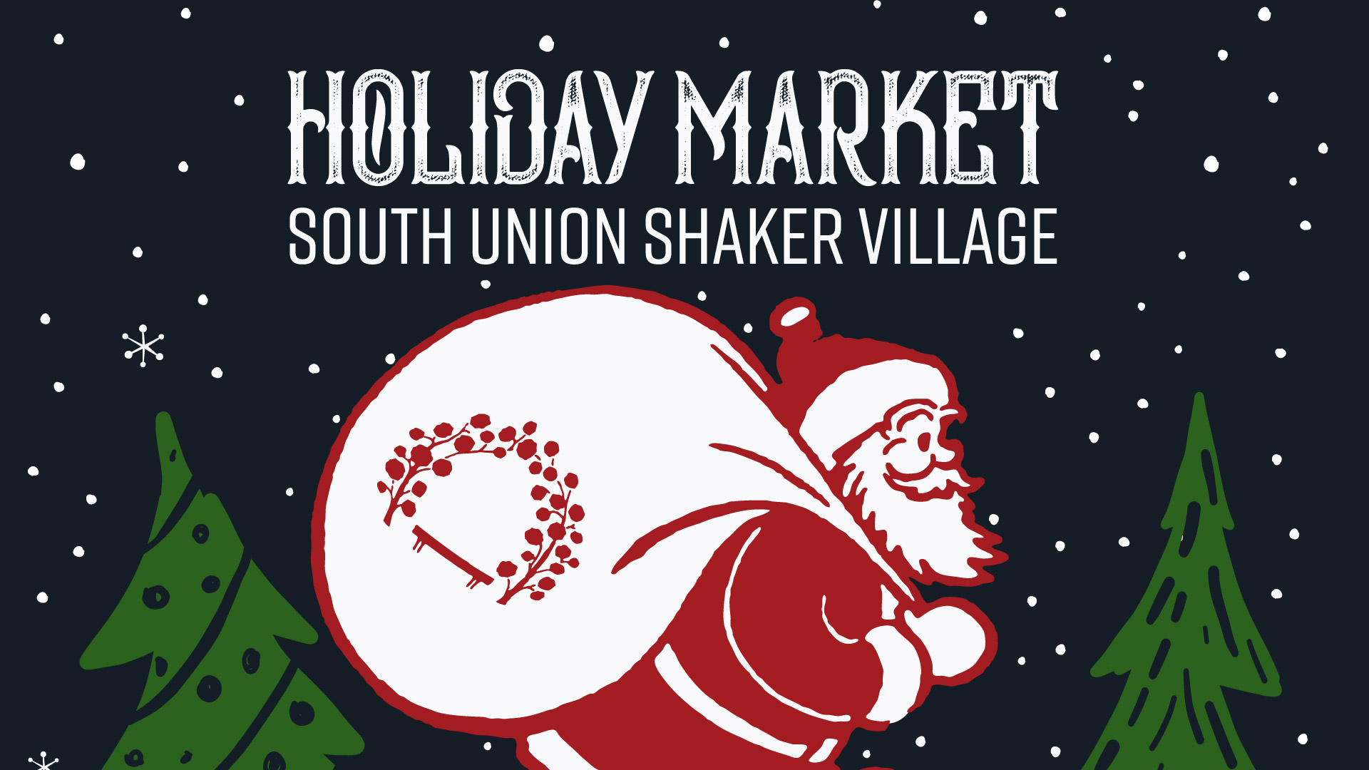 HOLIDAY MARKET / CANCELLED SOUTH UNION SHAKER VILLAGE